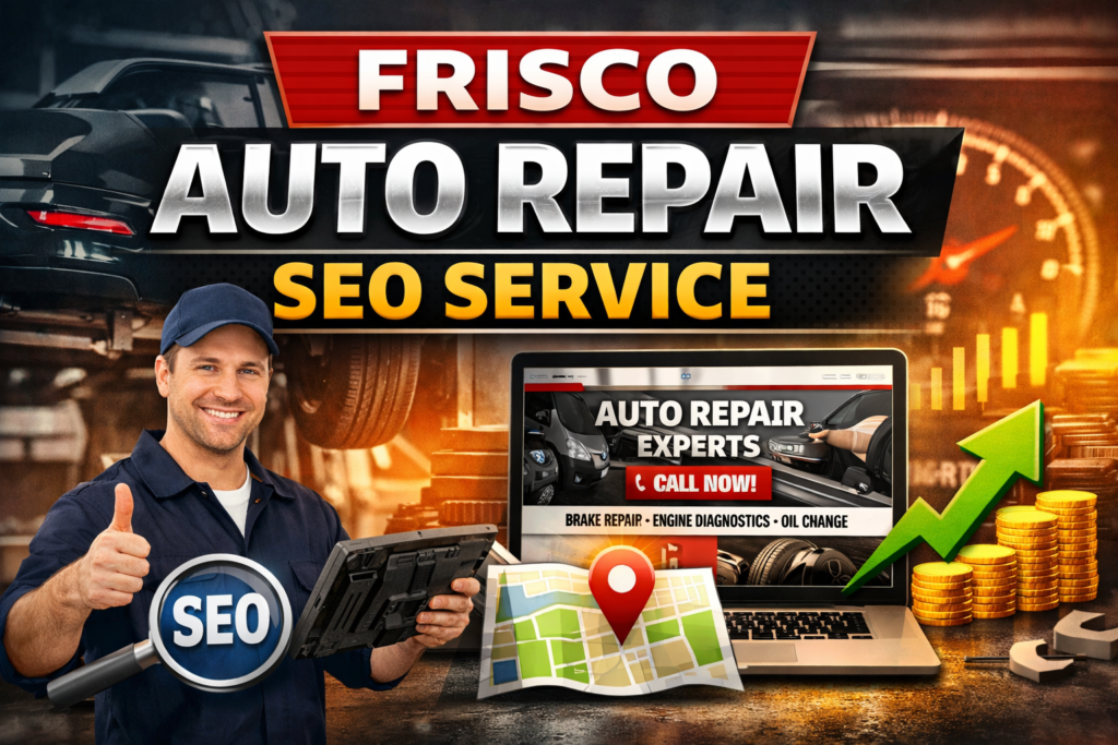 Thumbnail for a Frisco auto repair SEO service blog featuring bold text, a mechanic holding a diagnostic tablet, a laptop showing an auto repair website, a map pin, and growth graphics representing local search visibility and business growth.